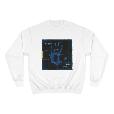 SLEEPLESS KILLA Champion Sweatshirt