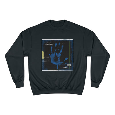 SLEEPLESS KILLA Champion Sweatshirt