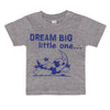 Dream Big Kids T Shirt